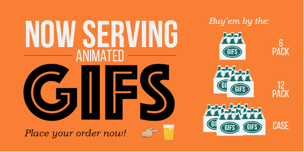 Now Serving Animated GIFs